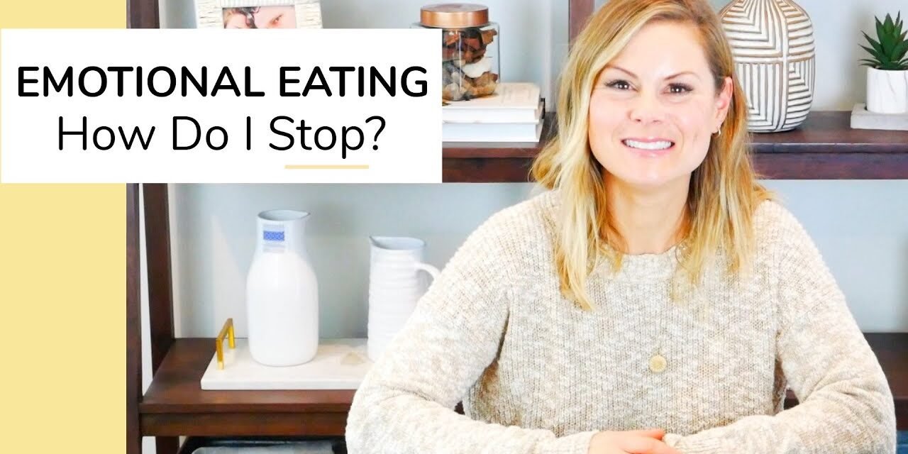 EMOTIONAL EATING | How Do I Stop Eating Emotionally?