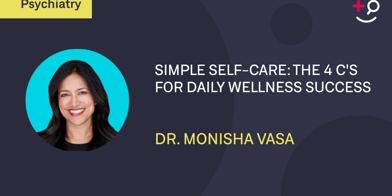 Simple Self-Care: The 4 C's for Daily Wellness Success