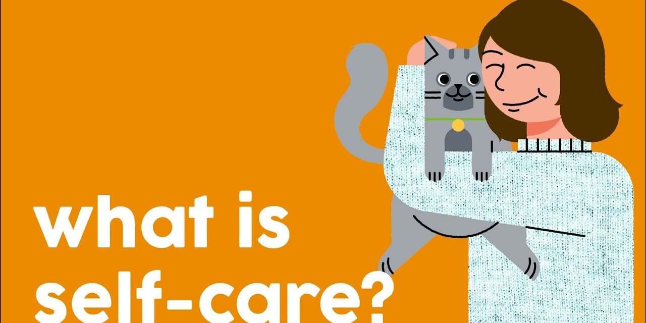 What is Self-Care? | Mental Health Literacy