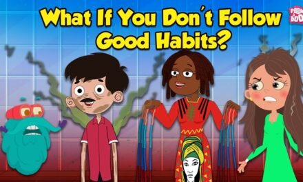Bad Habits You Need To Stay Away From | What if You Don't follow Good Habits? | Dr. Binocs Show