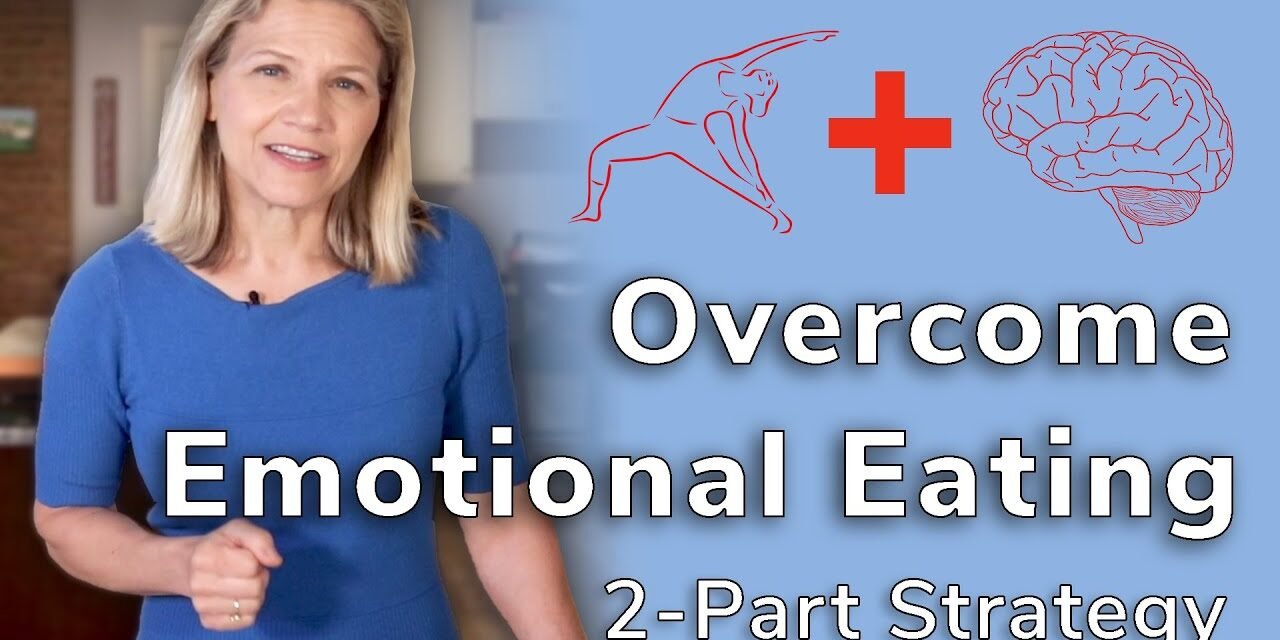 Overcome Emotional Eating With This 2 Part Strategy