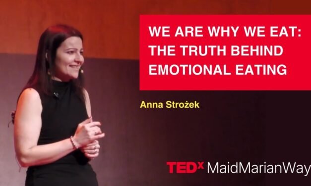 We are WHY we eat: The truth behind emotional eating | Anna Strozek | TEDxMaidMarianWay