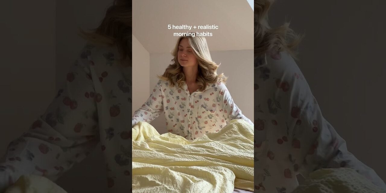 your morning routine doesn’t have to be complicated, it’s just a few healthy habits you should add