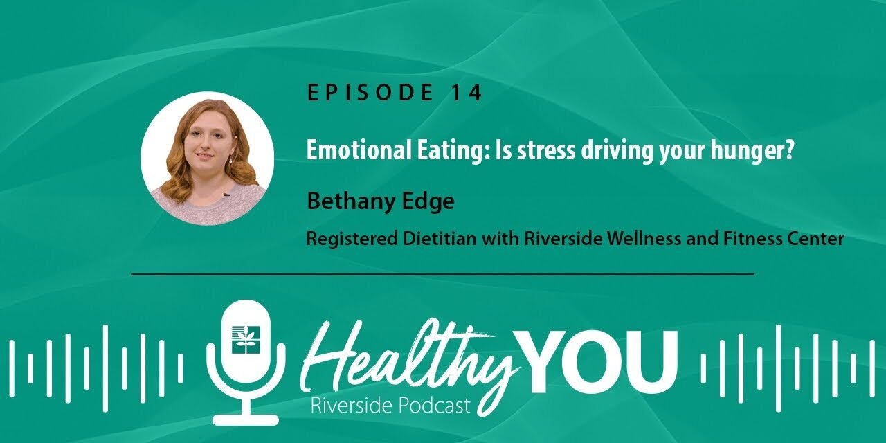 Podcast 14: Emotional Eating – Is stress driving your hunger?