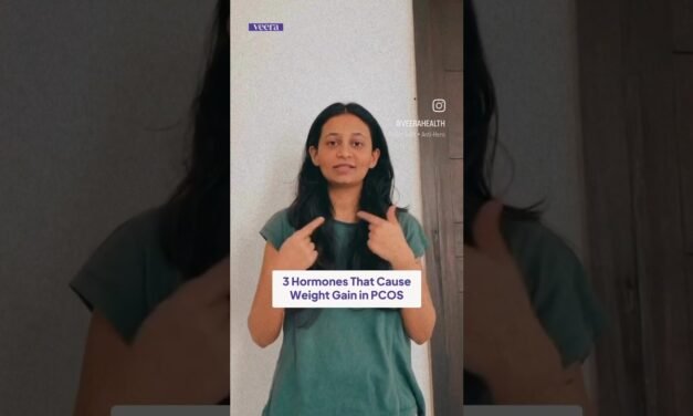 3 Hormones That Cause Weight Gain in PCOS | Veera Health