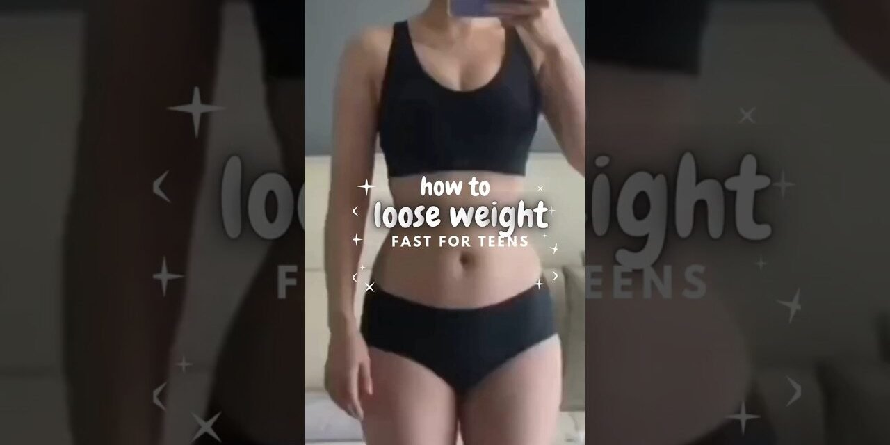 How to Lose Weight Fast for Teens #loseweightfast