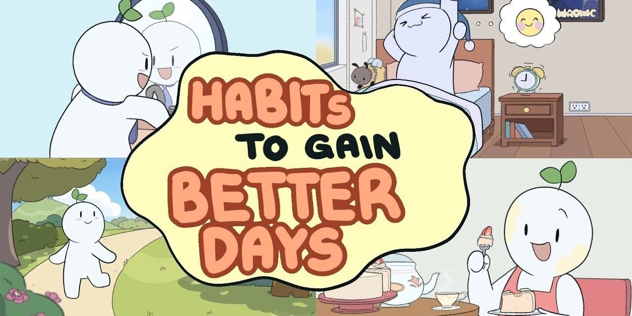 9 Little Habits To Have A Better Day