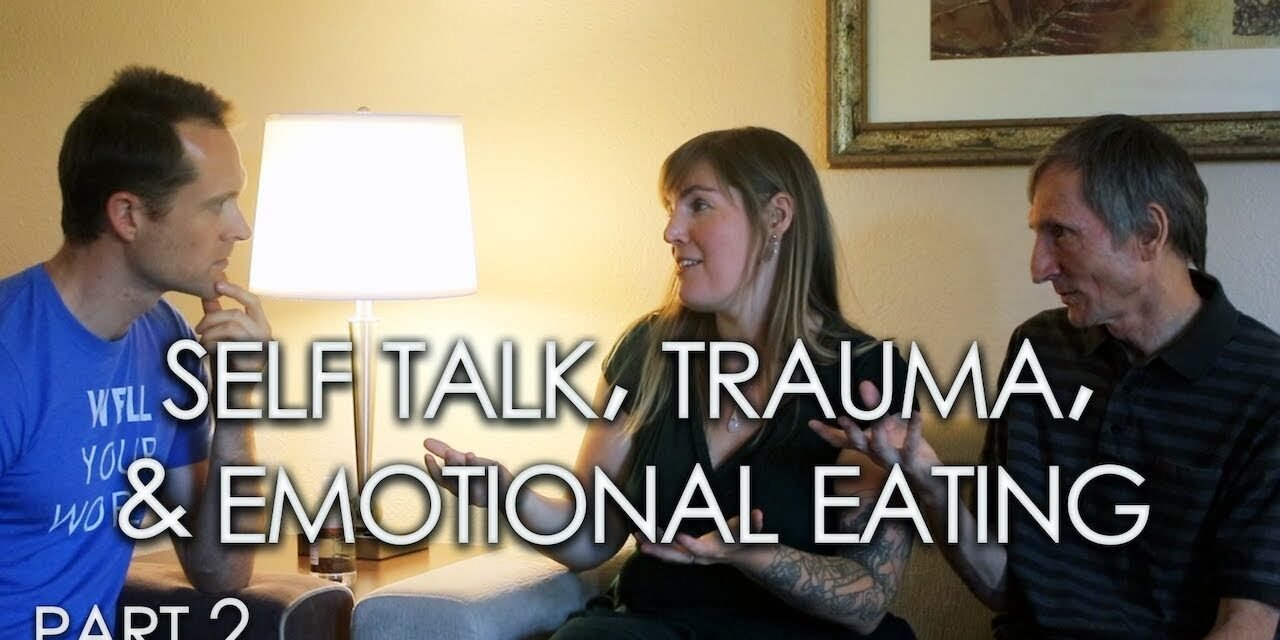 TRAUMA VS EMOTIONAL EATING – Dr. Doug Lisle & Dr. Jen Howk