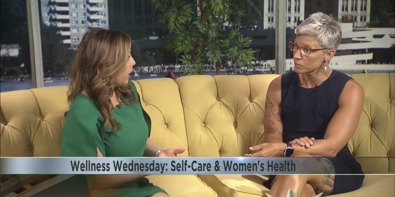 Wellness Wednesday: Self-care and women's health