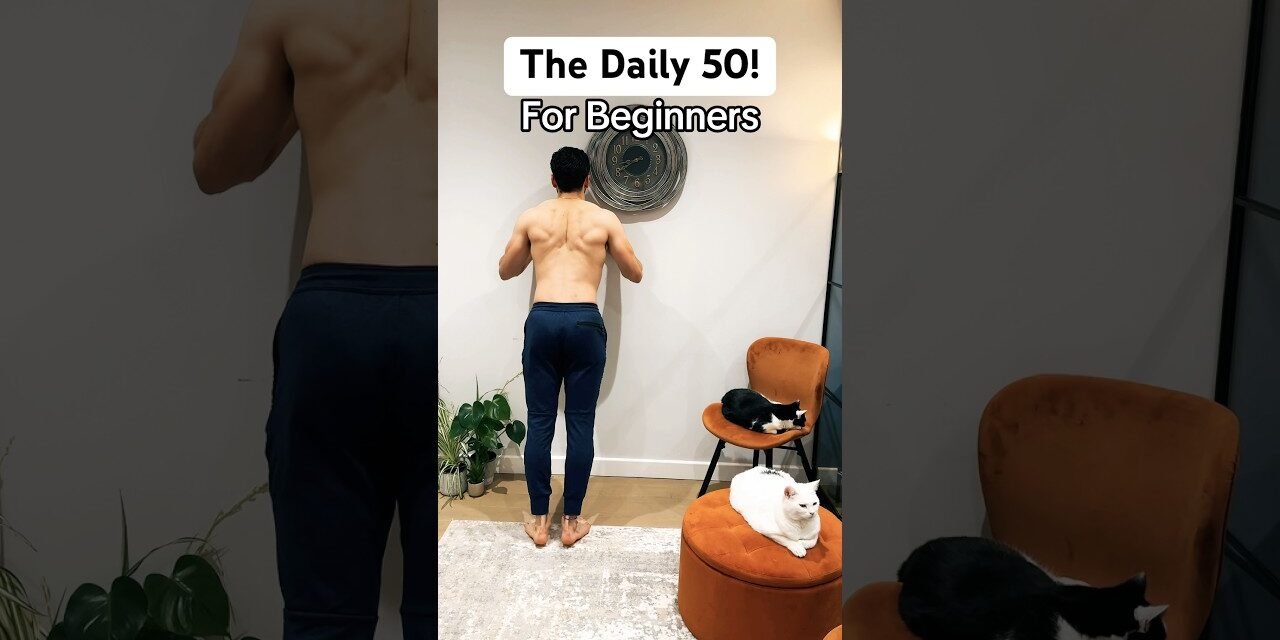 The Daily 50 Workout For Beginners At Home. Simple and Effective!
