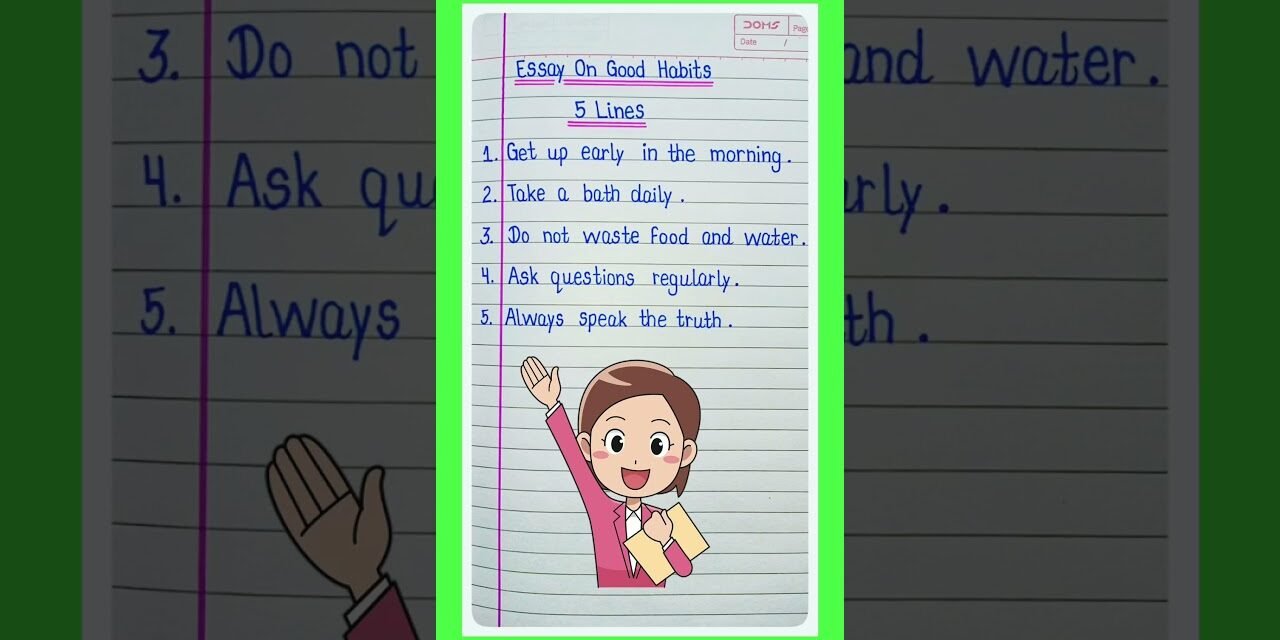 Five Good Habits | 5 Good Habits in English | 5 lines on Good Habits | Good habits
