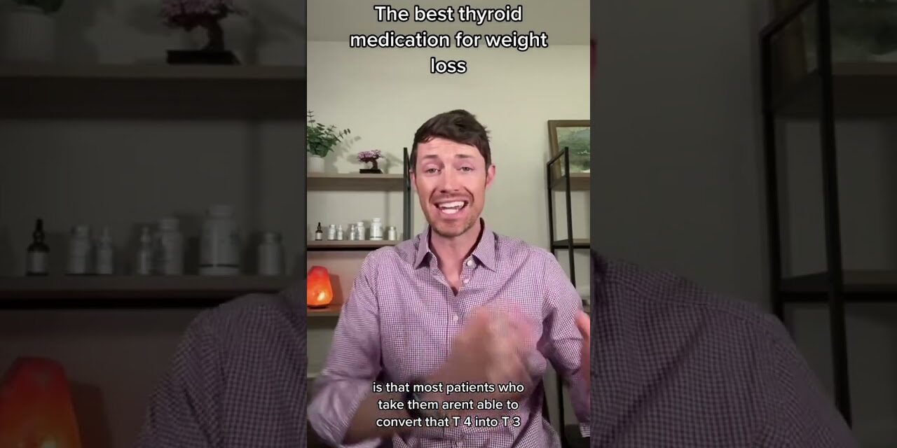 The best thyroid medication for weight loss