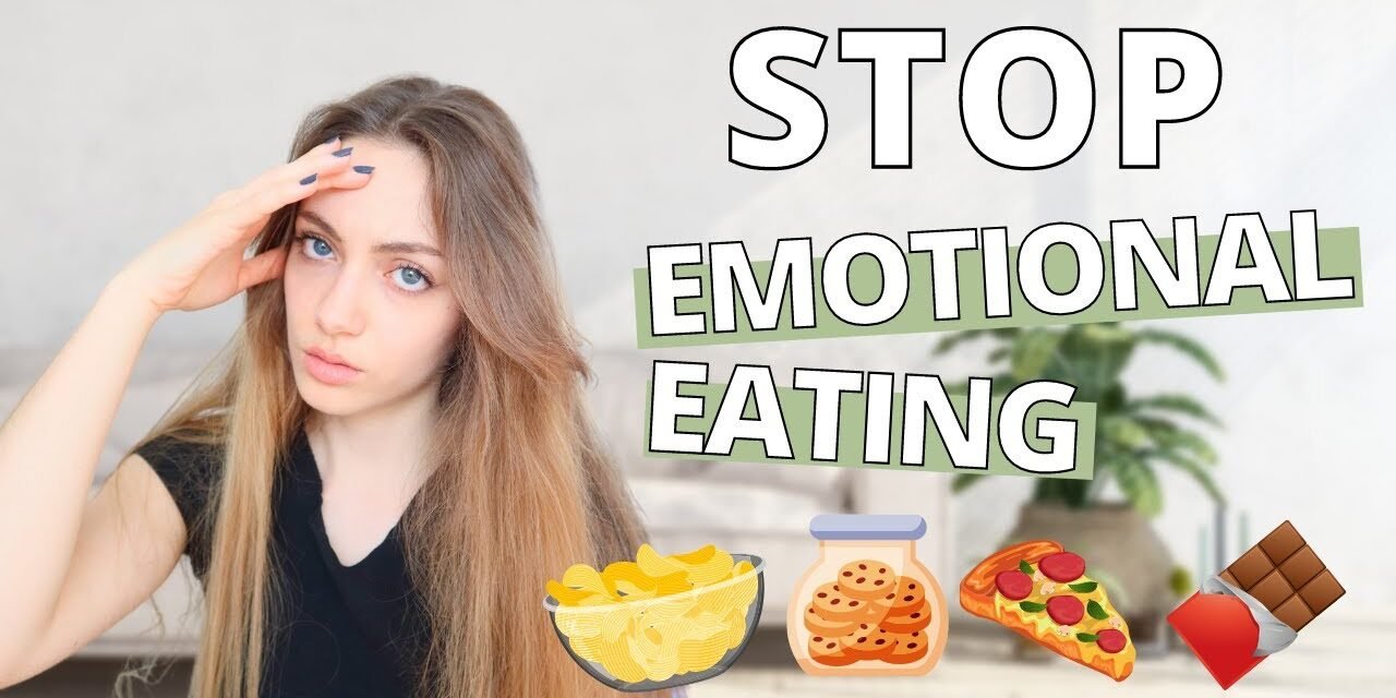 What is Emotional Eating and How Can You Stop Eating Emotionally? Stop Using Food For Comfort!