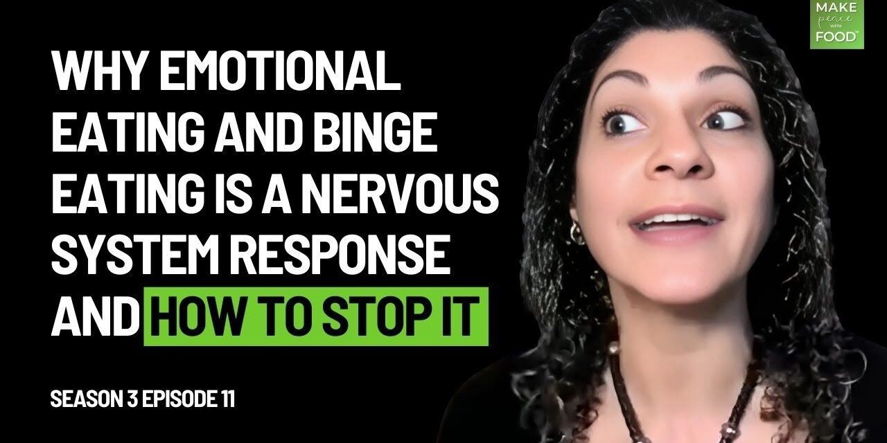 Why Emotional Eating and Binge Eating is a Nervous System Response (And How To Stop It)