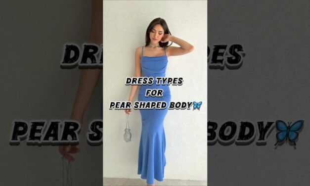 Dresses For Pear Shaped Body Type #trending #fashion #shorts #fyp #aesthetic #style