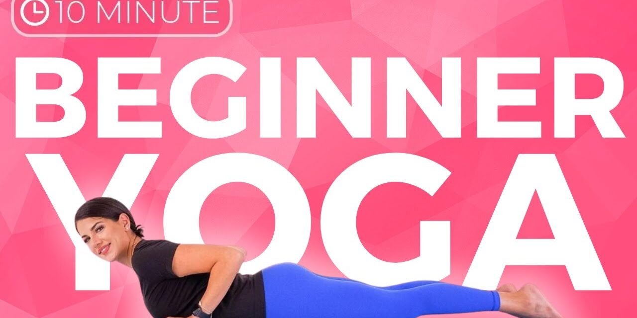 10 minute Yoga for Beginners | Weight Loss, Strength & Toning