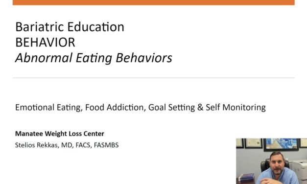 Bariatric Education. Behavior.  Emotional Eating, Food Addiction, Goal Setting & Self Monitoring