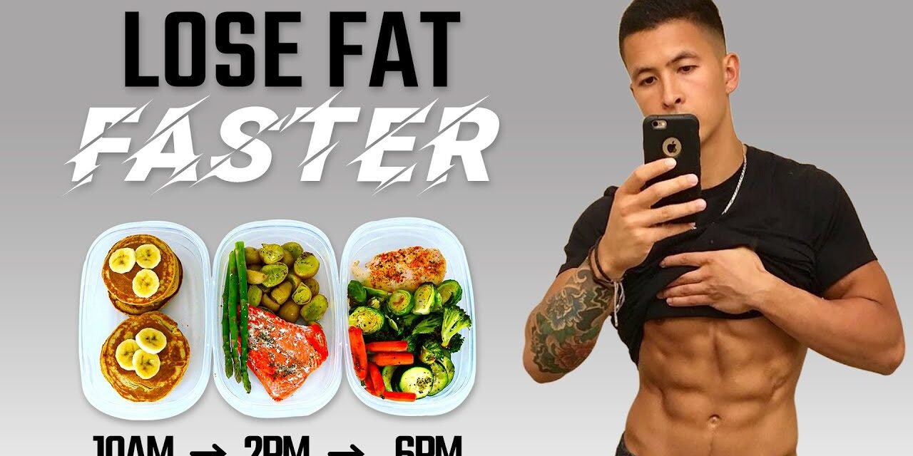 The Best Meal Plan To Lose Fat Faster (EAT LIKE THIS!)