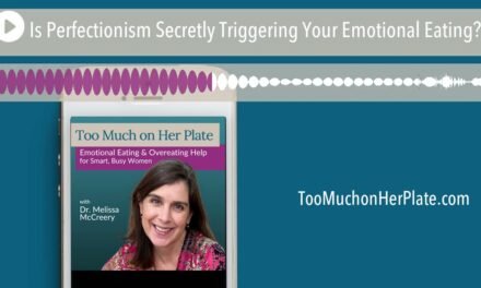 Podcast: Is Perfectionism Secretly Triggering Your Emotional Eating? | 011