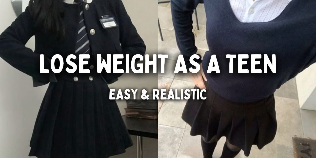 REALISTIC Weight Loss Guide for Teenagers (13-17 Years Old) | Meal Plan, Habits, and Tips