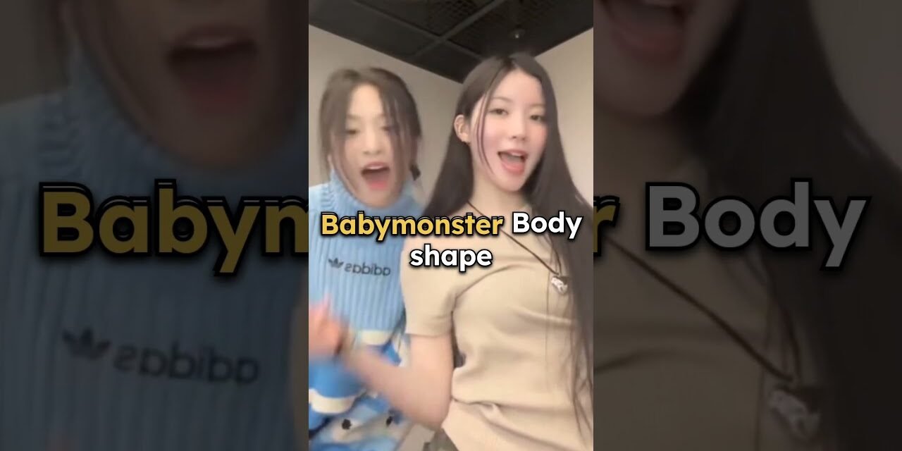 Babymonster body shape #kpop #subscribe #shorts #blackpink #blink #babymonster #monstiez #bodyshape