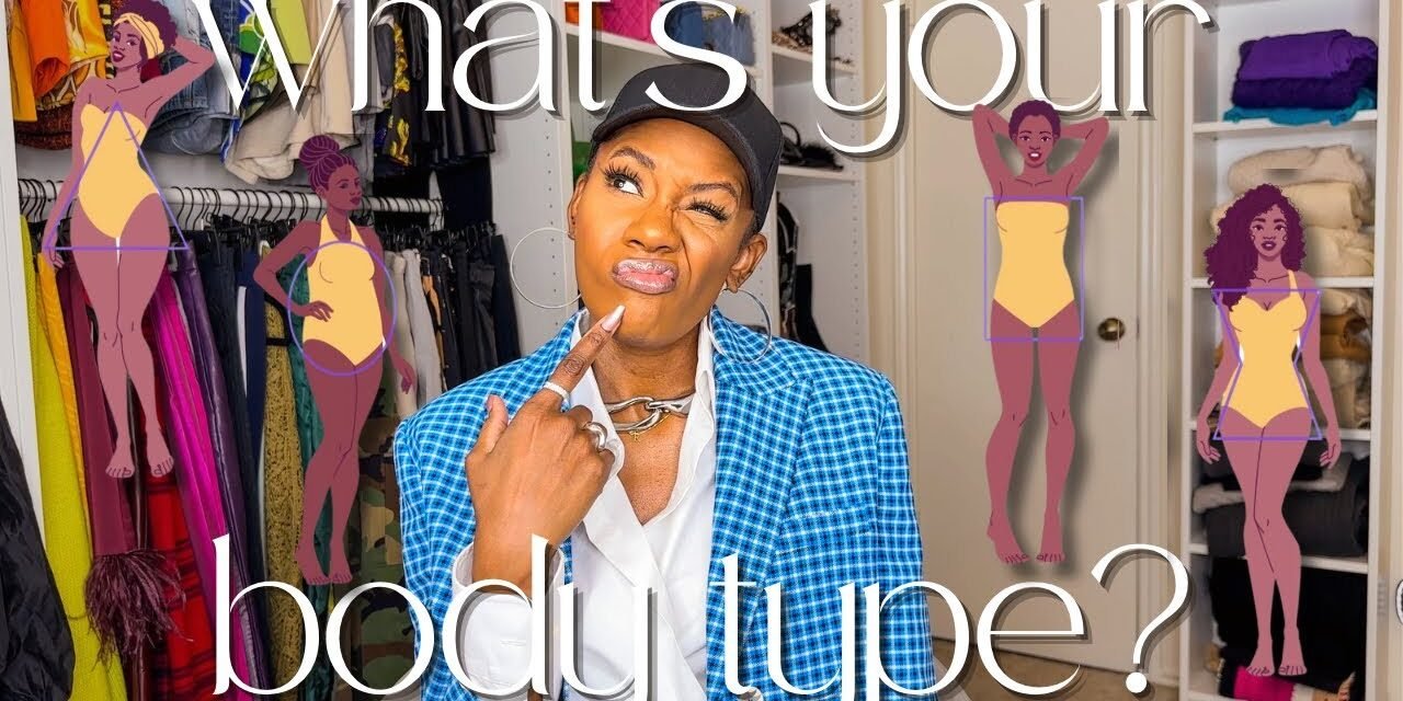 DEFINING WOMEN'S BODY TYPES & SHAPES